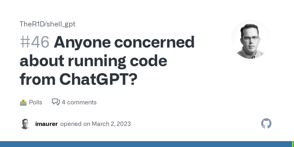 Anyone concerned about running code from ChatGPT?