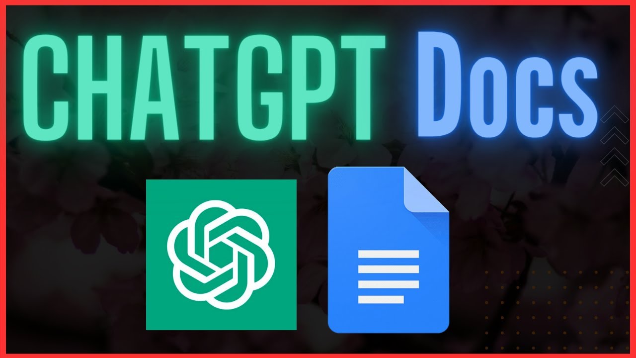 Integrate ChatGPT API in Google Docs for AI Assisted Writer