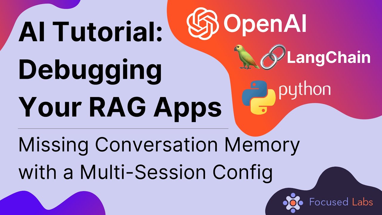 Debug RAG AI Apps with Conversational Memory [video]